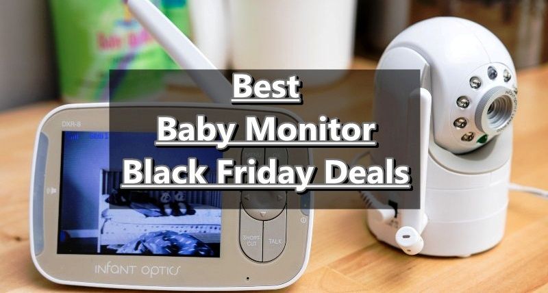Baby Monitor Black Friday Deals, Baby Monitor Black Friday, Baby Monitor Cyber Monday, Baby Monitor Black Friday Sale