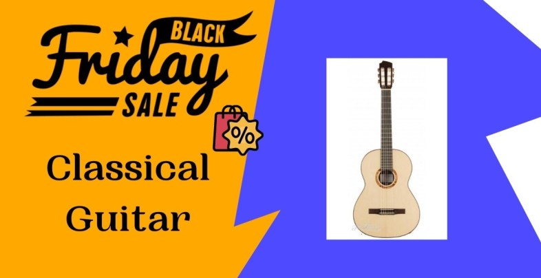 classical guitar Black Friday Deals, classical guitar Black Friday Sale, classical guitar Black Friday