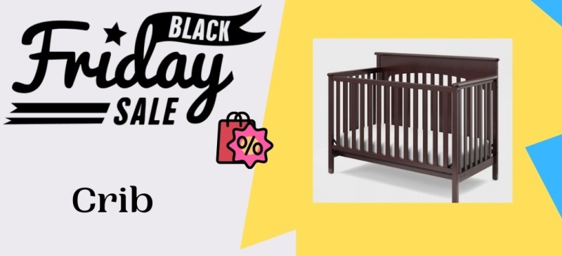 Crib Black Friday Deals, Crib Black Friday, Baby Crib Black Friday Deals, Travel Crib Black Friday Deals. Crib Black Friday Sale