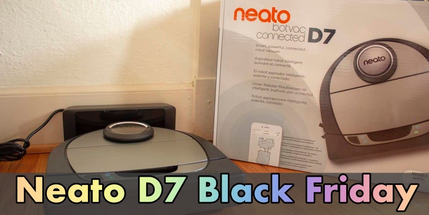 Neato D7 Black Friday