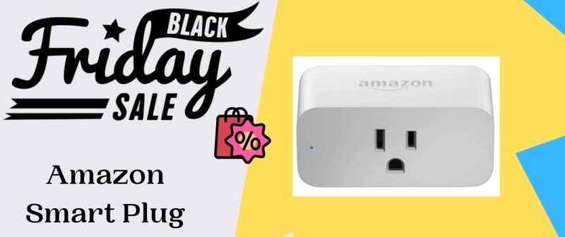 Amazon Smart Plug Black Friday Deals, Amazon Smart Plug Black Friday, Amazon Smart Plug Black Friday Sale