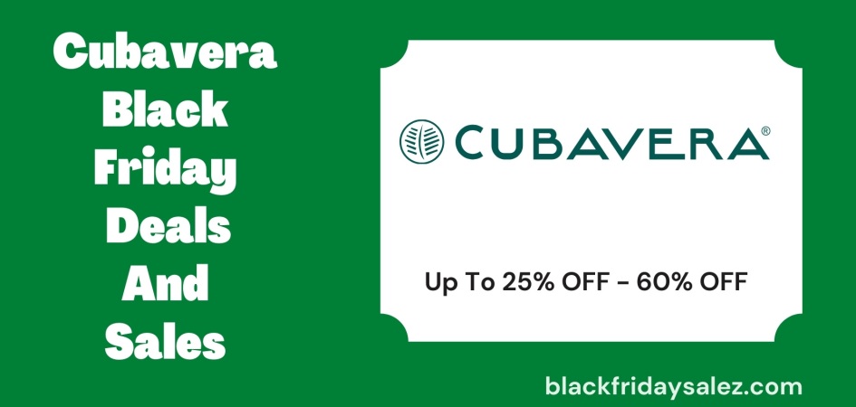 Cubavera Black Friday Deals, Cubavera Black Friday Sale, Cubavera Black Friday Ads, Cubavera Black Friday Coupon code
