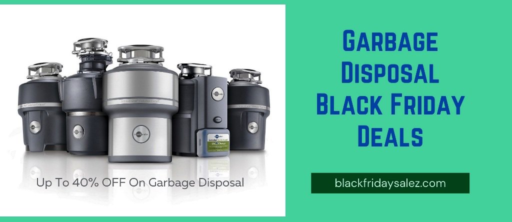 Garbage Disposal Black Friday Deals, Garbage Disposal Black Friday, Garbage Disposal Black Friday Sale