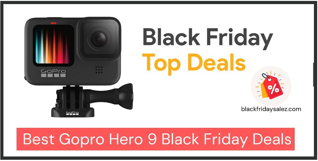 Gopro Hero 9 Black Friday Deals, Gopro Hero 9 Black Friday, Gopro Hero 9 Black Friday Sale