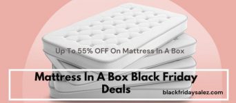 Mattress In A Box Black Friday Deals, Mattress In A Box Black Friday, Mattress In A Box Black Friday Sale