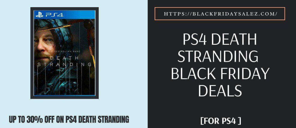 Ps4 Death Stranding Black Friday Deals, Ps4 Death Stranding Black Friday, Ps4 Death Stranding Black Friday Sale