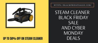 Steam Cleaner Black Friday Deals, Steam Cleaner Black Friday, Steam Cleaner Black Friday Sale, Steam Cleaner Cyber Monday Deals