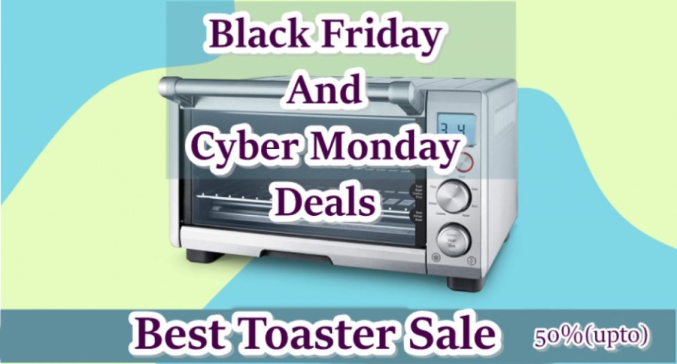 Toaster Black Friday Deals, Toaster Black Friday, Toaster Black Friday Sale, best Toaster Black Friday Deals