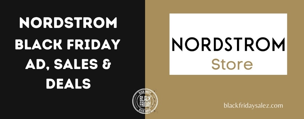 Nordstrom Black Friday Sale, Nordstrom Black Friday, Nordstrom Black Friday Deals,  Best Nordstrom Black Friday, Nordstrom Black Friday Ad