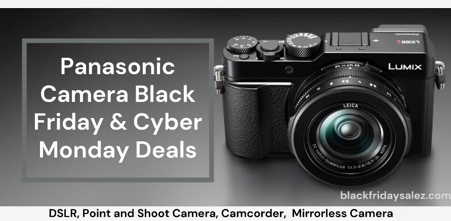 Panasonic Camera Black Friday Deals, Panasonic Camera Black Friday, Panasonic Camera Black Friday Sale