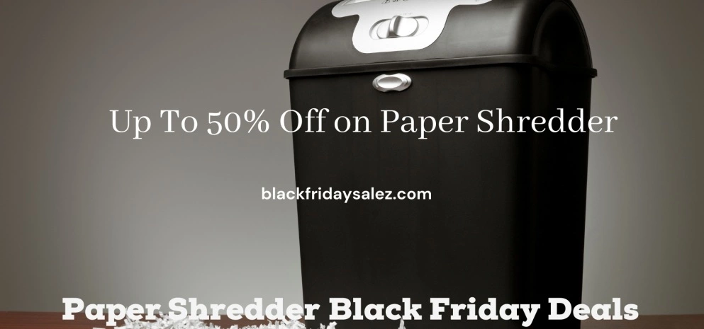 Paper Shredder Black Friday Deals, Paper Shredder Black Friday , Paper Shredder Black Friday Sale