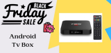 10 Best Android Tv Box Black Friday Sale & Deals | 2022 – Up To 50% OFF