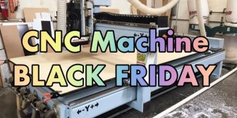 [Top 20] Best CNC Machine Black Friday Deals And Sale 2022