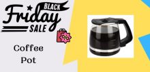 Coffee Pot Black Friday & Cyber Monday Deals 2021 – Up to 43% OFF