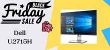 7 Best Dell U2715H Black Friday & Cyber Monday Deals 2021 – Up To 40% OFF