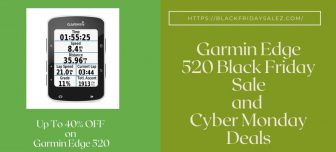 Garmin Edge 520 Black Friday and Cyber Monday Deals (2022)