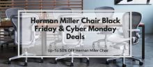15 Best Herman Miller Chair Black Friday & Cyber Monday Deals 2021