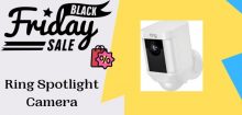 Ring Spotlight Camera Black Friday & Cyber Monday 2021 Deals