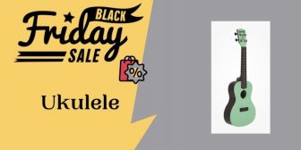 15+ Best Ukulele Black Friday & Cyber Monday Deals 2022