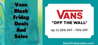 Vans Black Friday 2022 Sale & Deals on Shoes, Clothing – Up to 70% OFF